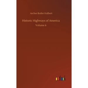 Outlook Verlag Historic Highways Of America : Volume 6 Outlook Verlag Historic Highways Of America : Volume 6