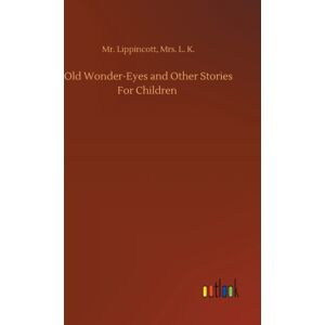 Outlook Verlag Old Wonder-Eyes And Other Stories For Children Outlook Verlag Old Wonder-Eyes And Other Stories For Children