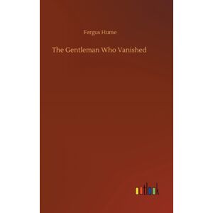 Outlook Verlag The Gentleman Who Vanished Outlook Verlag The Gentleman Who Vanished