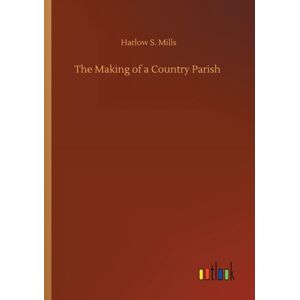 Outlook Verlag The Making Of A Country Parish Outlook Verlag The Making Of A Country Parish