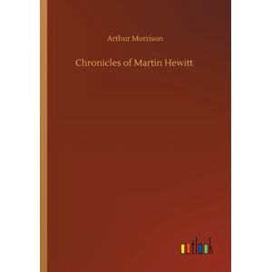Outlook Verlag Chronicles Of Martin Hewitt Outlook Verlag Chronicles Of Martin Hewitt