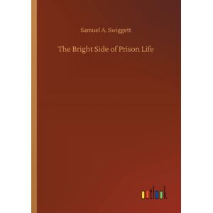 Outlook Verlag The Bright Side Of Prison Life Outlook Verlag The Bright Side Of Prison Life