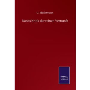 Salzwasser-Verlag Gmbh Kant'S Kritik Der Reinen Vernunft Salzwasser-Verlag Gmbh Kant'S Kritik Der Reinen Vernunft