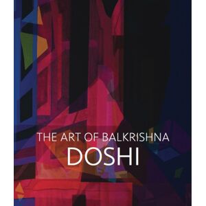 Verlag der Buchhandlung Walther Konig Doshi: The Art Of Balkrishna Verlag der Buchhandlung Walther Konig Doshi: The Art Of Balkrishna