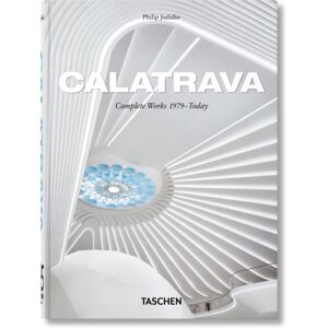 Taschen GmbH Calatrava. Complete Works 1979–today. 45th Ed. Taschen GmbH Calatrava. Complete Works 1979–today. 45th Ed.