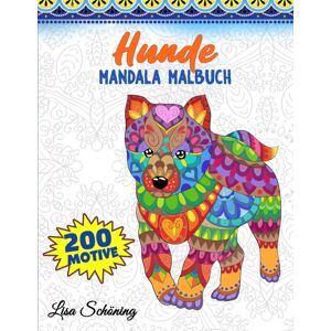 GoPublish Hunde Mandala Malbuch : 200 Motive Zum Ausmalen, Stressabbauendes Mandala Malbuch Fur Erwachsene, Forderung Der Achtsamkeit Und Ubung Der Kreativitat GoPublish Hunde Mandala Malbuch : 200 Motive Zum Ausmalen, Stressabbauendes Mandala Malbuch Fur Erwachsene, Forderung Der Achtsamkeit Und Ubung Der Kreativitat