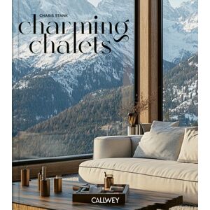 Georg Callwey Charming Chalets : The Most Beautiful Houses To Rent Georg Callwey Charming Chalets : The Most Beautiful Houses To Rent