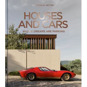 Georg Callwey Houses And Cars: Where Dreams Are Parking Georg Callwey Houses And Cars: Where Dreams Are Parking