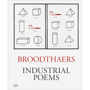 Hatje Cantz Marcel Broodthaers : Industrial Poems. The Complete Catalogue Of The Plaques 1968–1972 Hatje Cantz Marcel Broodthaers : Industrial Poems. The Complete Catalogue Of The Plaques 1968–1972