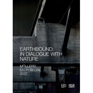 Hatje Cantz Esch2022 (Bilingual Edition) : Earthbound: In Dialogue With Nature Hatje Cantz Esch2022 (Bilingual Edition) : Earthbound: In Dialogue With Nature
