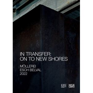 Hatje Cantz Esch 2022 Ars Electronica : In Transfer: A Condition Hatje Cantz Esch 2022 Ars Electronica : In Transfer: A Condition