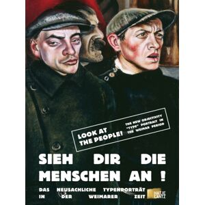 Hatje Cantz Look At The People! (Bilingual Edition) : The Objectivity “type” Portrait In The Weimar Period Hatje Cantz Look At The People! (Bilingual Edition) : The Objectivity “type” Portrait In The Weimar Period