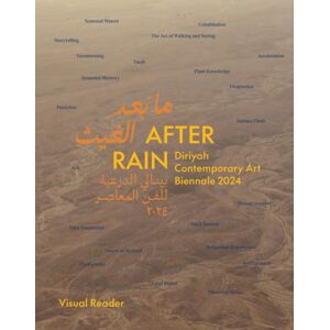 Hatje Cantz After Rain: (Bilingual Edition) : Diriyah Contemporary Art Biennale 2024 Hatje Cantz After Rain: (Bilingual Edition) : Diriyah Contemporary Art Biennale 2024