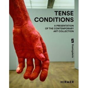 Hirmer Verlag Tense Conditions (Bilingual Edition) : A Presentation Of The Contemporary Art Collection Hirmer Verlag Tense Conditions (Bilingual Edition) : A Presentation Of The Contemporary Art Collection