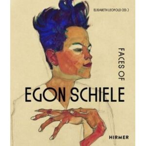 Hirmer Verlag The Faces Of Egon Schiele : Self Portraits Hirmer Verlag The Faces Of Egon Schiele : Self Portraits