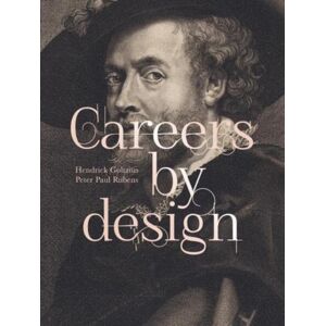 Hirmer Verlag Careers By Design (Bilingual Edition) : Hendrick Goltzius & Peter Paul Rubens Hirmer Verlag Careers By Design (Bilingual Edition) : Hendrick Goltzius & Peter Paul Rubens