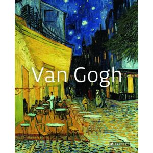 Prestel Vincent Van Gogh : Masters Of Art Prestel Vincent Van Gogh : Masters Of Art