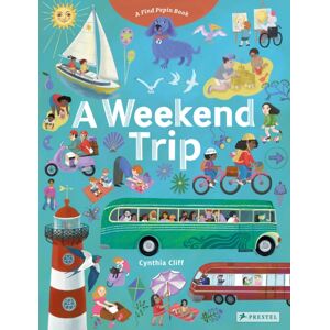 Prestel A Weekend Trip : A Find Pepin Book Prestel A Weekend Trip : A Find Pepin Book