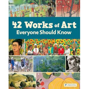 Prestel 42 Works Of Art Everyone Should Know Prestel 42 Works Of Art Everyone Should Know