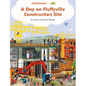 Prestel A Day On Fluffyville Construction Site : A Look And Find Book Prestel A Day On Fluffyville Construction Site : A Look And Find Book