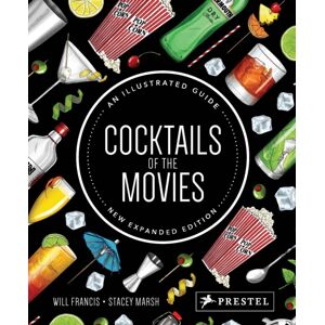 Prestel Cocktails Of The Movies : An Illustrated Guide To Cinematic Mixology Expanded Edition Prestel Cocktails Of The Movies : An Illustrated Guide To Cinematic Mixology Expanded Edition