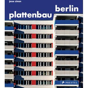 Prestel Plattenbau Berlin : A Photographic Survey Of Postwar Residential Architecture Prestel Plattenbau Berlin : A Photographic Survey Of Postwar Residential Architecture