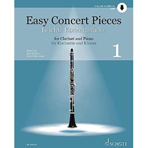 SCHOTT MUSIC GmbH & Co KG, Mainz Easy Concert Pieces : 25 Pieces From 4 Centuries. Vol. 1. Clarinet And Piano. SCHOTT MUSIC GmbH & Co KG, Mainz Easy Concert Pieces : 25 Pieces From 4 Centuries. Vol. 1. Clarinet And Piano.