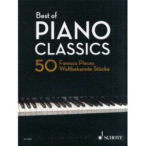 Schott Musik International GmbH & Co KG Of Piano Classics : 50 Famous Pieces For Piano Schott Musik International GmbH & Co KG Of Piano Classics : 50 Famous Pieces For Piano