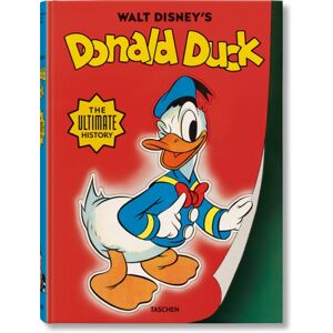 Taschen GmbH Walt Disney'S Donald Duck. The Ultimate History Taschen GmbH Walt Disney'S Donald Duck. The Ultimate History