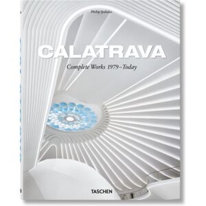 Taschen GmbH Calatrava. Complete Works 1979–today Taschen GmbH Calatrava. Complete Works 1979–today