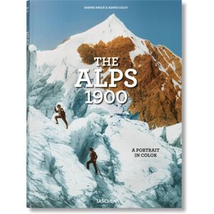 Taschen GmbH The Alps 1900. A Portrait In Color Taschen GmbH The Alps 1900. A Portrait In Color