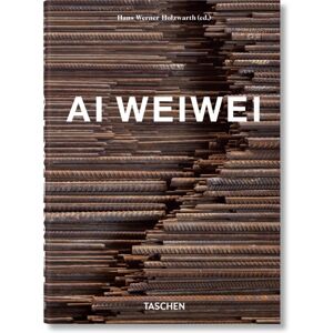 Taschen GmbH Ai Weiwei. 40th Ed. Taschen GmbH Ai Weiwei. 40th Ed.