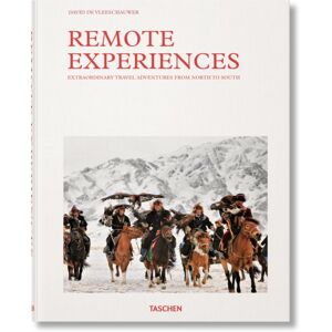 Taschen GmbH Remote Experiences. Travel Adventures From North To South Taschen GmbH Remote Experiences. Travel Adventures From North To South