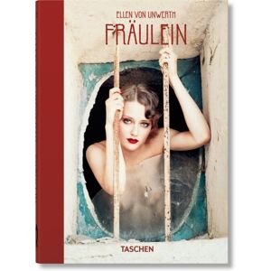 Taschen GmbH Ellen Von Unwerth. Fraulein. 40th Ed. Taschen GmbH Ellen Von Unwerth. Fraulein. 40th Ed.