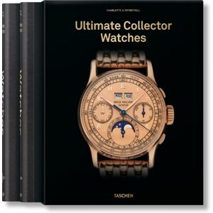 Taschen GmbH Ultimate Collector Watches Taschen GmbH Ultimate Collector Watches