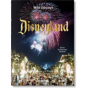 Taschen GmbH Walt Disney’s Disneyland Taschen GmbH Walt Disney’s Disneyland