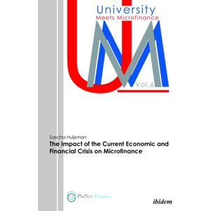ibidem-Verlag, Jessica Haunschild u Christian Scho The Impact Of The Current Economic And Financial Crisis On Microfinance ibidem-Verlag, Jessica Haunschild u Christian Scho The Impact Of The Current Economic And Financial Crisis On Microfinance