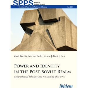 ibidem-Verlag, Jessica Haunschild u Christian Scho Power And Identity In The Post-Soviet Realm : Geographies Of Ethnicity And Nationality After 1991 ibidem-Verlag, Jessica Haunschild u Christian Scho Power And Identity In The Post-Soviet Realm : Geographies Of Ethnicity And Nationality After 1991