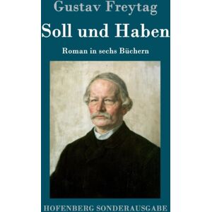 Henricus - Edition Deutsche Klassik Gmbh, Berlin Soll Und Haben : Roman In Sechs Buchern Henricus - Edition Deutsche Klassik Gmbh, Berlin Soll Und Haben : Roman In Sechs Buchern