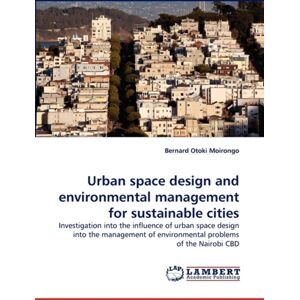 LAP Lambert Academic Publishing Urban Space Design And Environmental Management For Sustainable Cities LAP Lambert Academic Publishing Urban Space Design And Environmental Management For Sustainable Cities