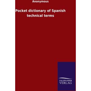 Salzwasser-Verlag Gmbh Pocket Dictionary Of Spanish Technical Terms Salzwasser-Verlag Gmbh Pocket Dictionary Of Spanish Technical Terms