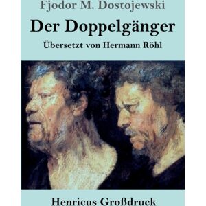 Henricus - Edition Deutsche Klassik Gmbh, Berlin Der Doppelganger (Grossdruck) Henricus - Edition Deutsche Klassik Gmbh, Berlin Der Doppelganger (Grossdruck)