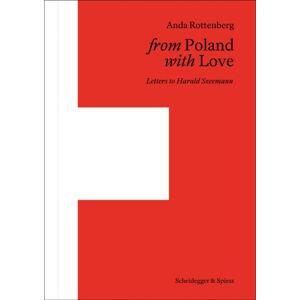 Scheidegger und Spiess AG, Verlag From Poland With Love : Letters To Harald Szeemann Scheidegger und Spiess AG, Verlag From Poland With Love : Letters To Harald Szeemann