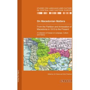 Biblion Media GmbH On Macedonian Matters: From The Partition And Annexation Of Macedonia In 1913 To The Present : A Collection Of Essays On Language, Culture And History Biblion Media GmbH On Macedonian Matters: From The Partition And Annexation Of Macedonia In 1913 To The Present : A Collection Of Essays On Language, Culture And History