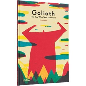 Die Gestalten Verlag Goliath : The Boy Who Was Different Die Gestalten Verlag Goliath : The Boy Who Was Different