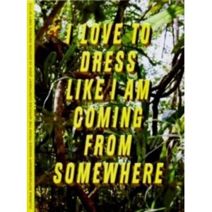 Edition Patrick Frey I Love To Dress Like I Am Coming From Somewhere Edition Patrick Frey I Love To Dress Like I Am Coming From Somewhere