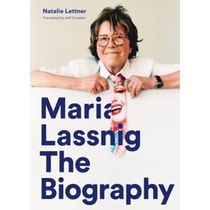 Hauser & Wirth Maria Lassnig : The Biography Hauser & Wirth Maria Lassnig : The Biography