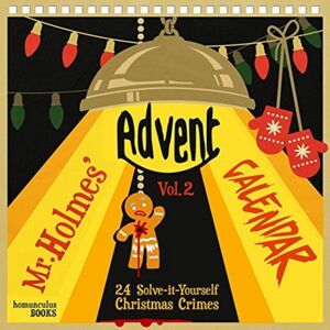 Andrews UK Mr Holmes' Advent Calendar Volume 2 : 24 Solve-It-Yourself Christmas Crimes Andrews UK Mr Holmes' Advent Calendar Volume 2 : 24 Solve-It-Yourself Christmas Crimes