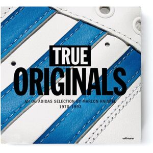Seltmann Publishers GmbH True Originals : An Og Adidas Selection By A Fan 1970–1993 Seltmann Publishers GmbH True Originals : An Og Adidas Selection By A Fan 1970–1993