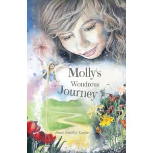Butterfly Publishing - Anna Camilla Kupka Molly'S Wondrous Journey : A Touching Journey To Your Inner Self Butterfly Publishing - Anna Camilla Kupka Molly'S Wondrous Journey : A Touching Journey To Your Inner Self